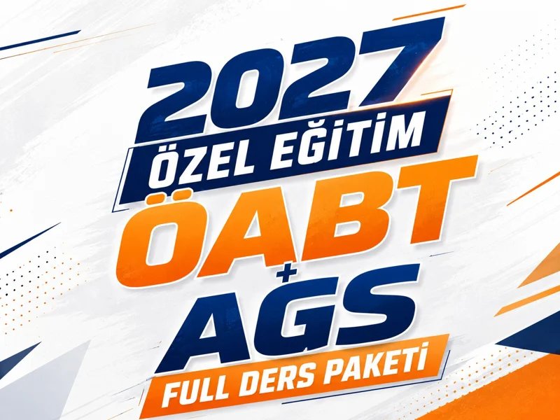 2027 ÖZEL EĞİTİM ÖĞRETMENLİĞİ ÖABT-ERKEN KAYIT ( AGS HEDİYELİ)
